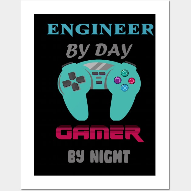Engineer By Day Gaming By Night Wall Art by Get Yours